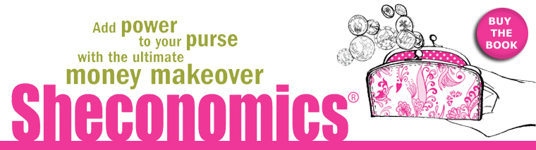 Add power to your purse with the ultimate money makeover: Sheconomics